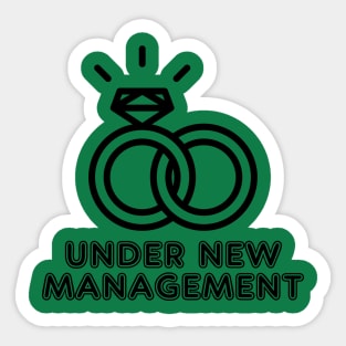 Under New Management Marriage Tee Tshirt Sticker